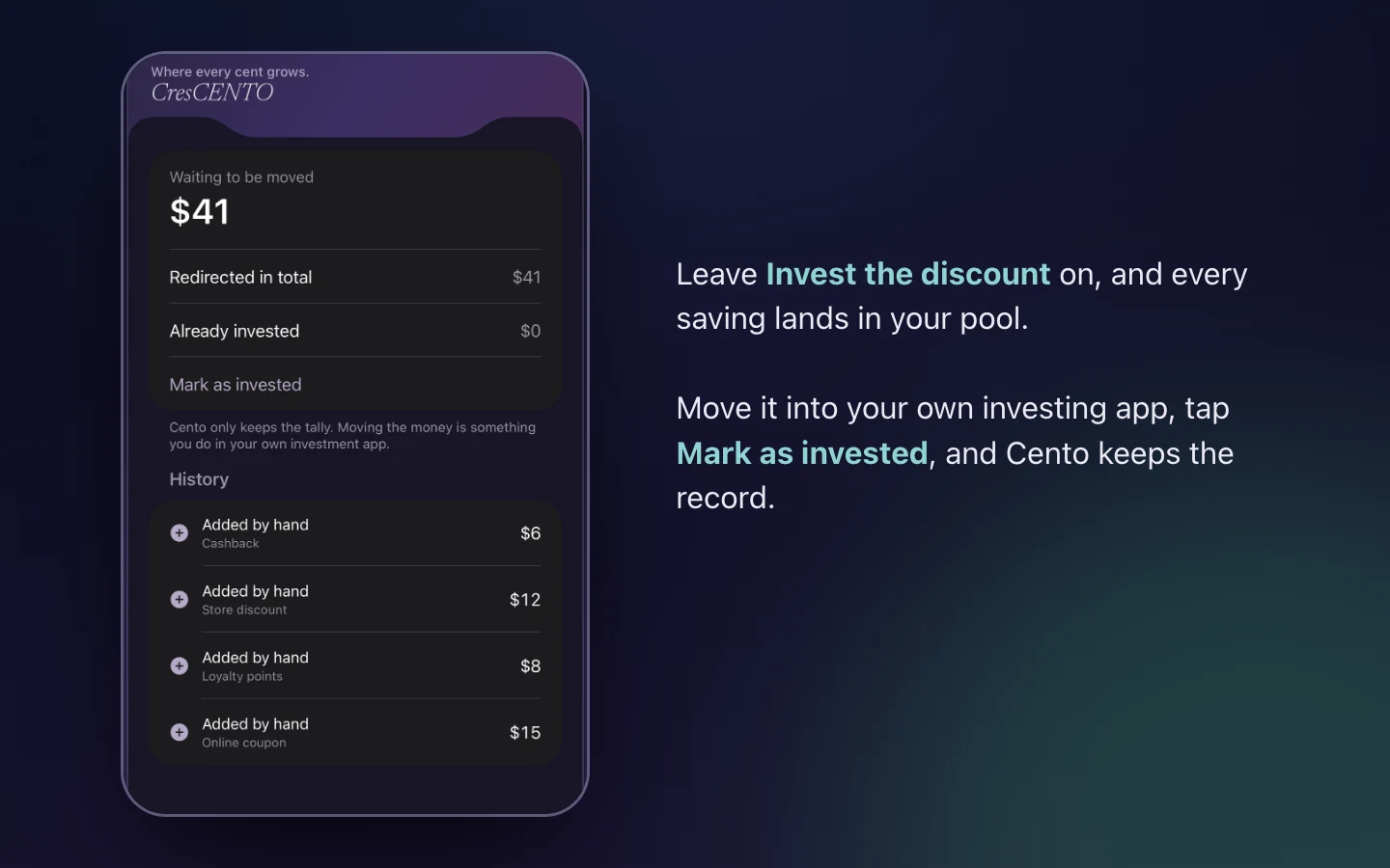 Cento's CresCENTO screen: 41 dollars waiting to be moved, 41 dollars redirected in total, 0 dollars already invested, and a history of discounts added by hand: cashback, a store discount, loyalty points and an online coupon.